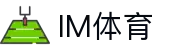 IM体育-IM体育官方网站-IMSPORTS